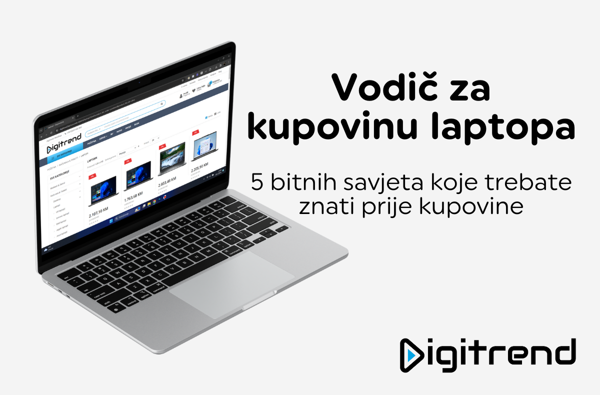 Vodič za kupovinu laptopa: 5 bitnih savjeta koje trebate znati prije kupovine